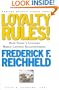 Loyalty Rules! How Leaders Build Lasting Relationships