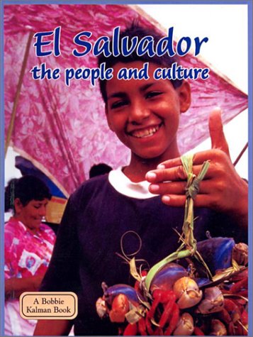 El Salvador: The People and Culture (Lands, Peoples, & Cultures (Econo-Clad))
