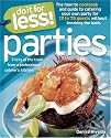 Do It for Less! Parties: Tricks of the Trade from Professional Caterers' Kitchens