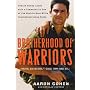 Brotherhood of Warriors: Behind Enemy Lines with a&hellip by Aaron Cohen