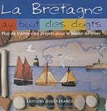 La Bretagne au bout des doigts