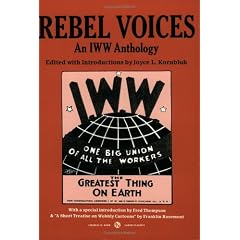 Rebel Voices: An IWW Anthology