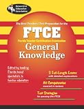 FTCE General Knowledge Test (REA) - The Best Teachers Test Preparation (REA Test Preps)
