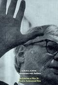 Louis Kahn: Conversations with Students (Architecture at Rice)