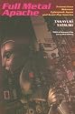 Full Metal Apache: Transactions Between Cyberpunk Japan and Avant-Pop America (Post-Contemporary Interventions)