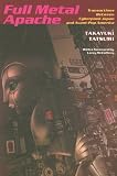 Full Metal Apache: Transactions Between Cyberpunk Japan and Avant-Pop America (Post-Contemporary Interventions)