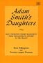 Adam Smith's Daughters: Eight Prominent Women Economists from the Eighteenth Century to the Present (Elgar Monographs)