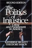The Politics of Injustice: Crime and Punishment in America