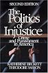The Politics of Injustice: Crime and Punishment in America