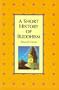 A Short History of Buddhism
