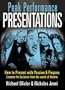 Peak Performance Presentations: Tools and Techniques from the World of the Theatre