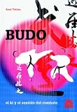 Budo. El Ki y el sentido del combate (bicolor)
