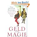 Geld und Magie. Eine �konomische Deutung von Goethes Faust