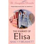 The Journey of Elisa: From Switzerland to America (Immigrant's Chronicles #5) book cover