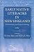 Search : Early Native Literacies in New England: A Documentary and Critical Anthology (Native Americans of the Northeast: Culture, History, & the Contemporary)