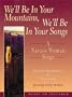 We'll Be in Your Mountains, We'll Be in Your Songs: A Navajo Woman Sings