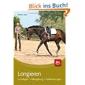 Longieren: Grundlagen � Hilfengebung � Probleml�sungen
