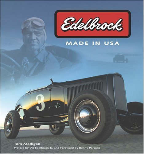 Edelbrock: Made in USA [Hardcover]