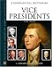 Vice Presidents: A Biographical Dictionary (Facts on File Library of American History)