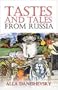 Tastes and Tales from Russia