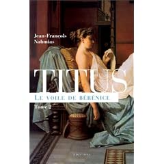 Titus. Le Voile de B�r�nice, tome 2