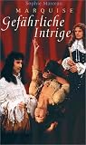 Marquise - Gef�hrliche Intrige - Sophie Marceau