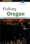 Fishing Oregon (Fishing Series)