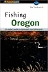 Fishing Oregon (Fishing Series)