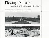 Image of Placing Nature: Culture And Landscape Ecology