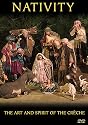 Nativity: Art and Spirit of the Creche