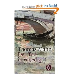 Fischer Taschenb�cher, Bd.54, Der Tod in Venedig und andere Erz�hlungen