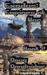 Exodus: Empires at War: Book 2