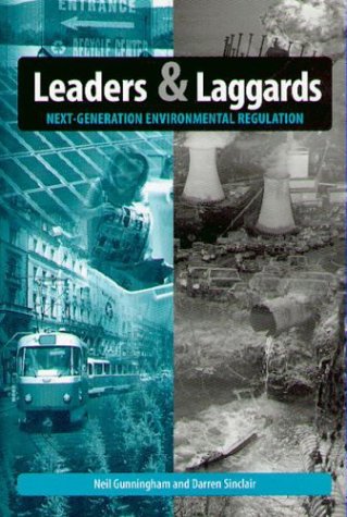Leaders and Laggards: Next Generation Environmental Regulation