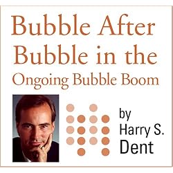 Bubble After Bubble in The Ongoing Bubble Boom: Oil Bursts, the Housing Bubble Fades and Now Stocks Emerge Into a Greater Bubble that Finally Ends in 2010