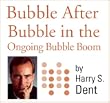 Bubble After Bubble in The Ongoing Bubble Boom