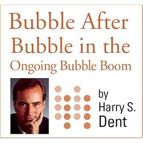 Bubble After Bubble in The Ongoing Bubble Boom: Oil Bursts, the Housing Bubble Fades and Now Stocks Emerge Into a Greater Bubble that Finally Ends in 2010