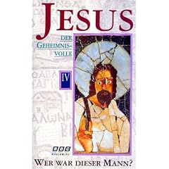 Jesus - Wer war dieser Mann? - Teil 4: Jesus, der Geheimnisvolle [VHS]