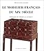 Book Mobilier Francais Du XIX E Siecle, Le