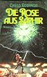 Die Rose aus Saphir. Die Elenium-Saga 03.