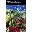 Coast of Coral (The Blue Planet Trilogy, Volume 1) by  Arthur C. Clarke