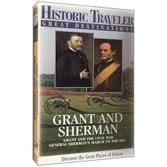 Historic Traveler: Sherman and Grant by 