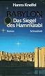 Babylon. Das Siegel des Hammurabi