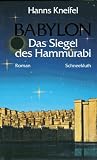 Produkt-Bild: Babylon. Das Siegel des Hammurabi