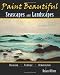 Paint Beautiful Seascapes and Landscapes