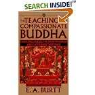 Click here to buy Teachings of the Compassionate Buddha (Mentor) by  E. A. Burtt.