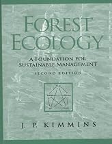Forest Ecology: A Foundation for Sustainable Management