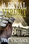 A Fatal Verdict (The Trials of Sarah Newby)