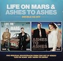 Life On Mars & Ashes To Ashes