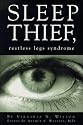 Sleep Thief: Restless Legs Syndrome