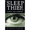 Sleep Thief, Restless Legs Syndrome